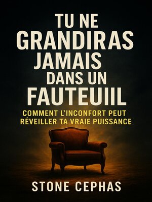 cover image of Tu ne grandiras jamais dans un fauteuil